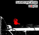 Slashed Seat Affair - Noises